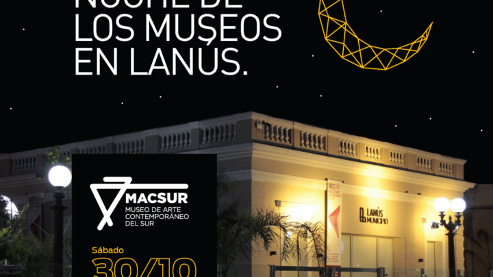LLEGA A LANÚS LA EDICIÓN 2021 DE LA NOCHE DE LOS MUSEOS