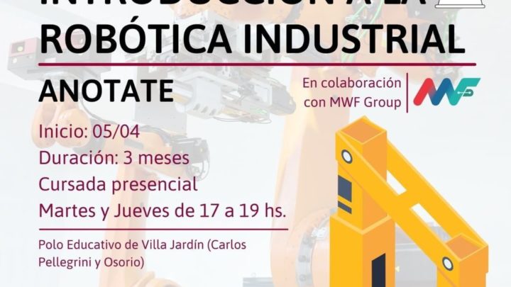 EL MUNICIPIO ABRIÓ LA INSCRIPCIÓN PARA ESTUDIAR EN EL CENTRO MUNICIPAL DE ROBÓTICA INDUSTRIAL